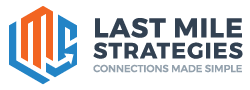 Last Mile Strategies — Connections Made Simple